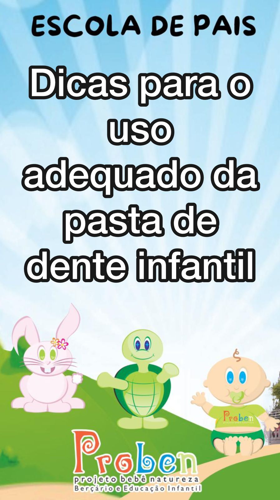 DICAS PARA USO ADEQUADO DA PASTA DE DENTE INFANTIL